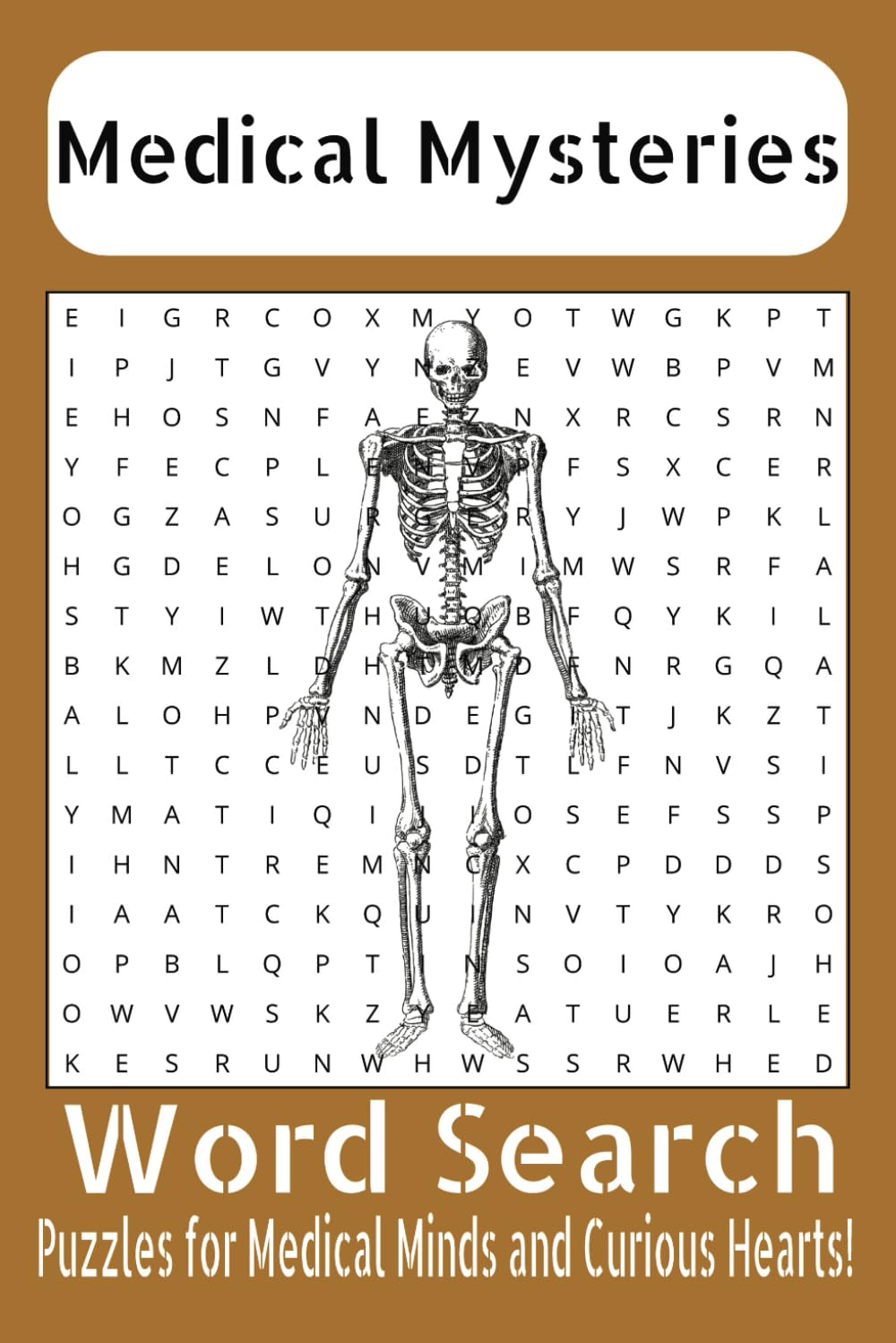 Medical Mysteries Word Search Puzzle: Crossword Puzzle Book with Easy to Read Print about Medical Terminology and Mysteries | 6x9 inches, 110 pages | ... Students, and Puzzle Enthusiasts