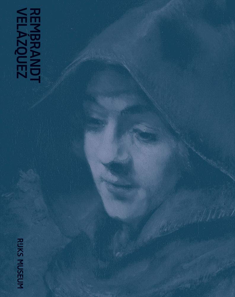 Rembrandt and Velázquez: Dutch and Spanish Masters