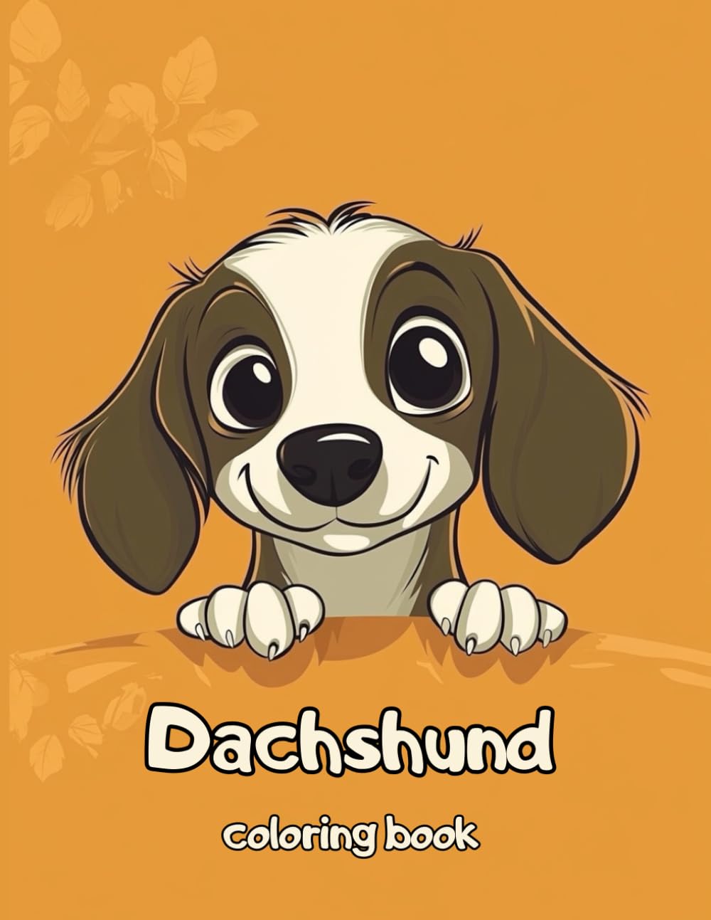 Cute Dachshund Coloring Book: 51 Fun Coloring Pages for kids