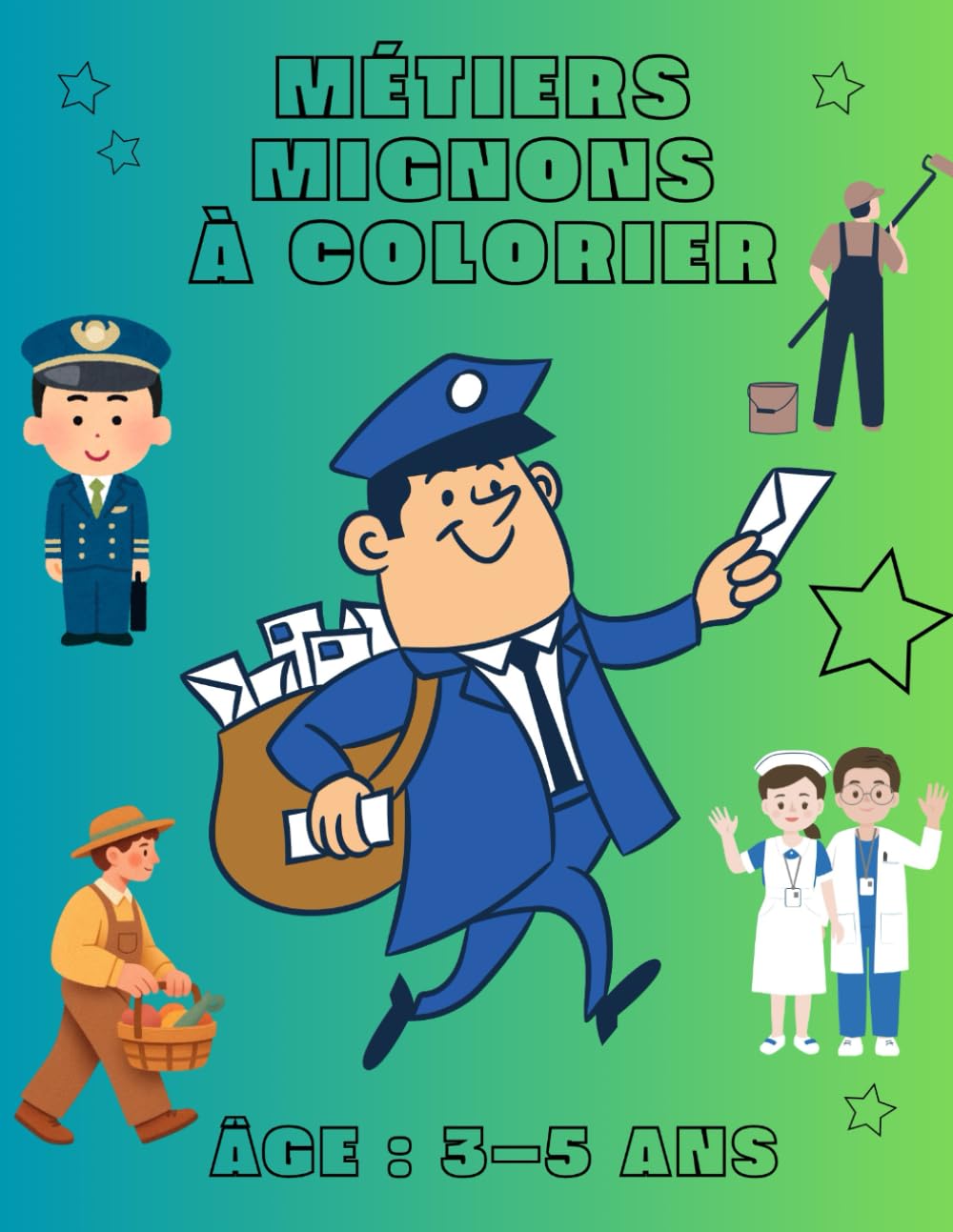 Métiers mignons - Mon premier livre de coloriage: Pour enfants de 3 à 5 ans – 40 pages de dessins simples à colorier