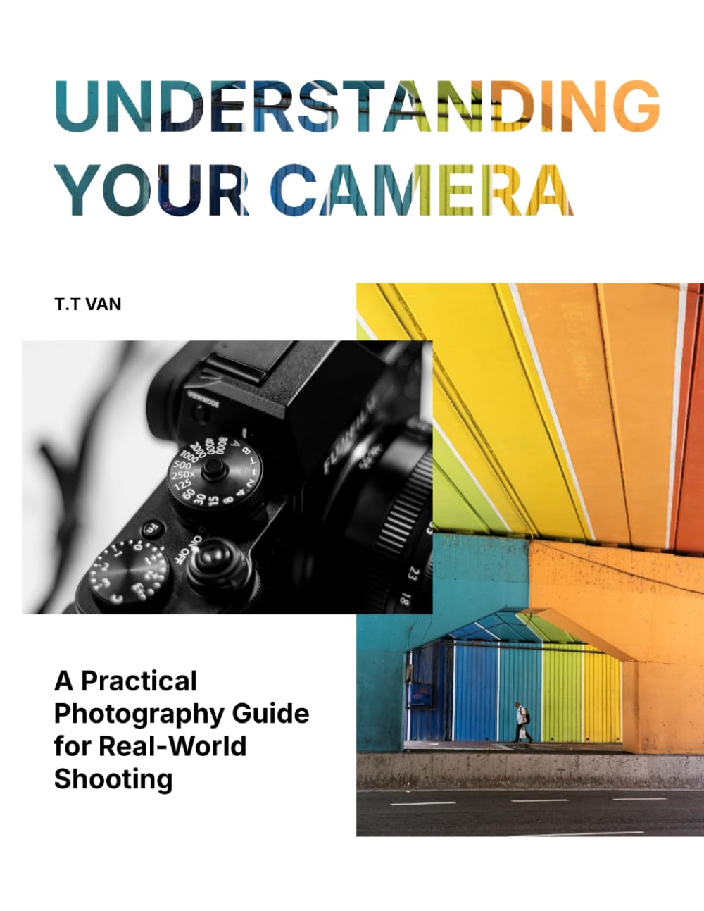 Understanding Your Camera: A Practical Photography Guide for Real-World Shooting