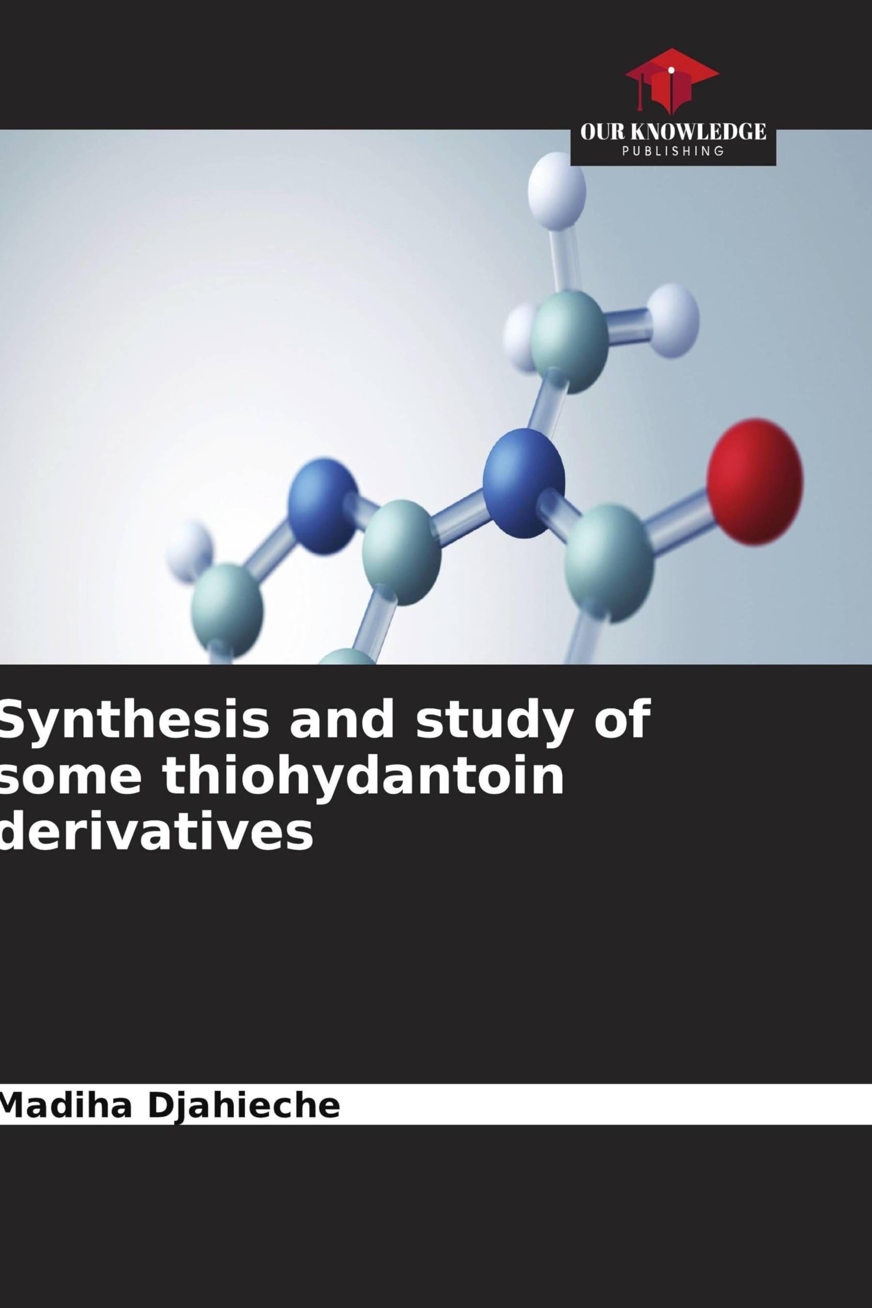 Synthesis and study of some thiohydantoin derivatives