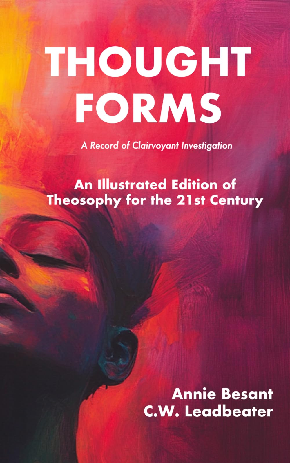 Thought-Forms: Theosophy for the 21st Century