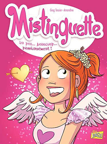 Télécharger Mistinguette - Tome 7 - Un peu… beaucoup… passionnément ! Francais PDF