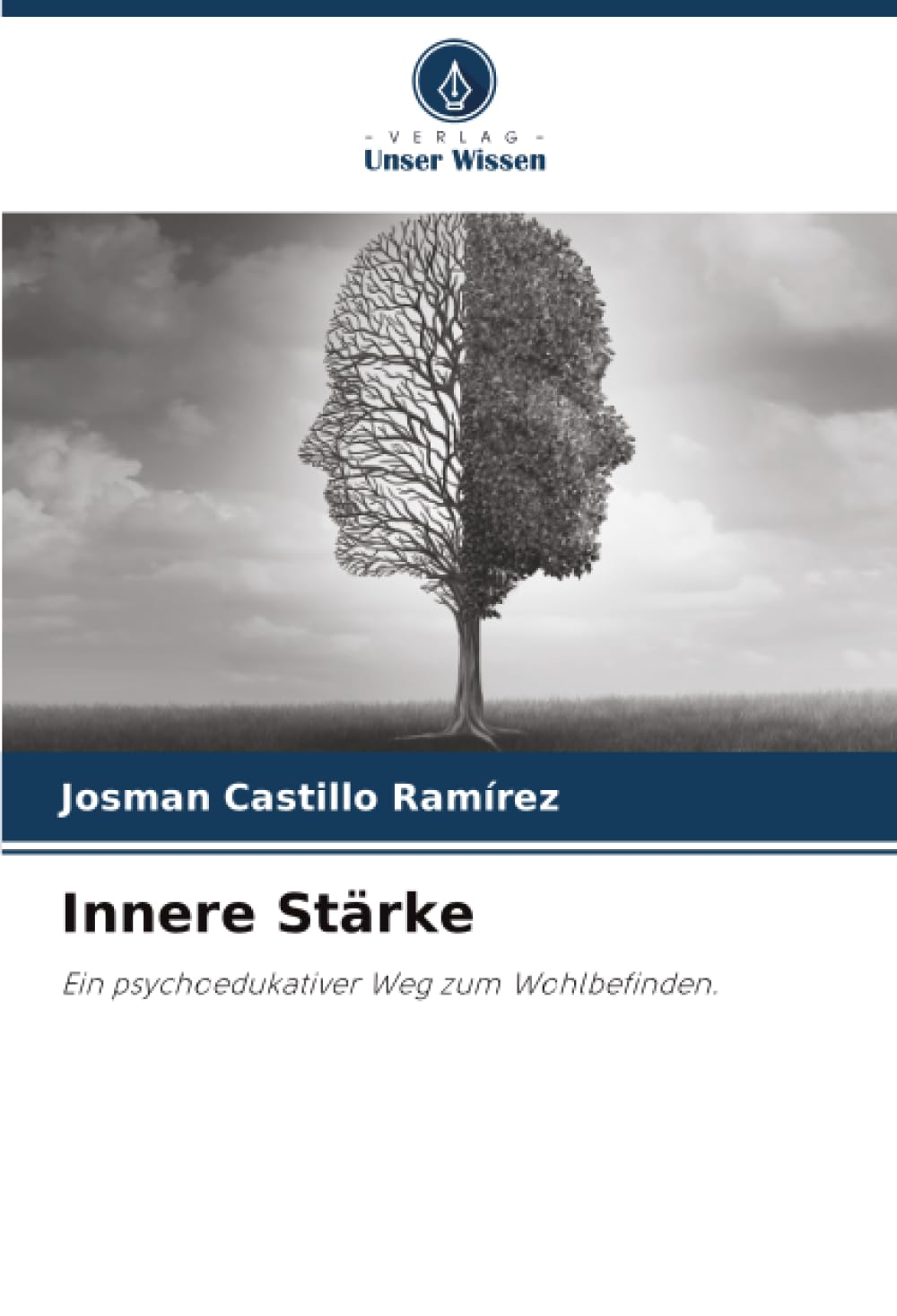 Innere Stärke: Ein psychoedukativer Weg zum Wohlbefinden.