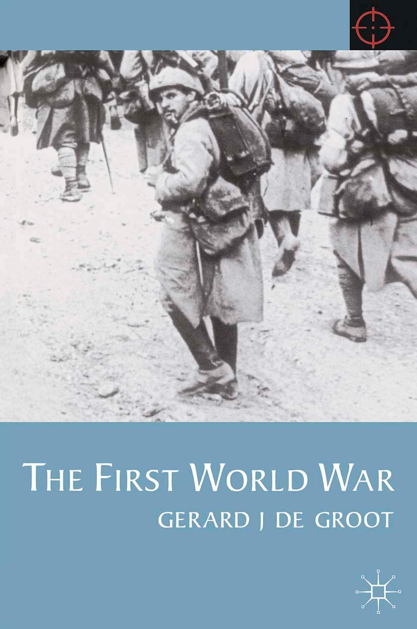 The First World War by Gerard De Groot (Paperback Book)