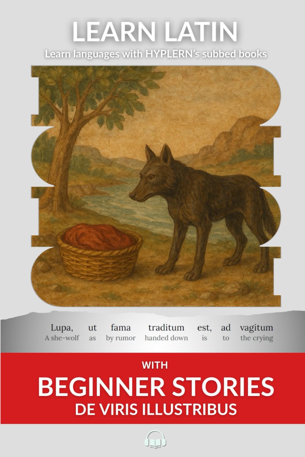 Learn Latin with Beginner Stories - De Viris Illustribus: Interlinear Latin to English: 3 (Learn Latin with Interlinear Stories for Beginners and Advanced Readers)