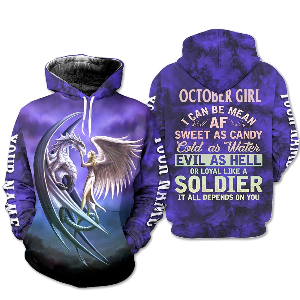 H599 Dragon October Girl I Can Be Mean Af Sweet As Candy It All Depends On You Custom Name Hoodie 3D