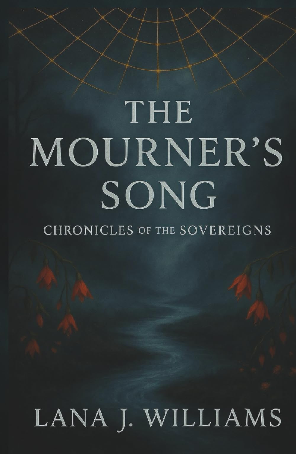 The Mourner's Song: Chronicles of the Sovereigns: 2