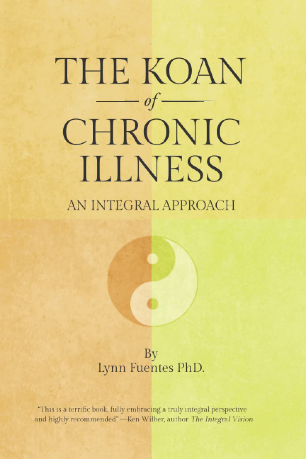 The Koan of Chronic Illness: An Integral Approach