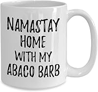 Vista 2 de Abaco Barb Mug Namastay Home With My Today Funny Gift Idea Pet Lover Zen Coffee Tea Cup Large 15 oz