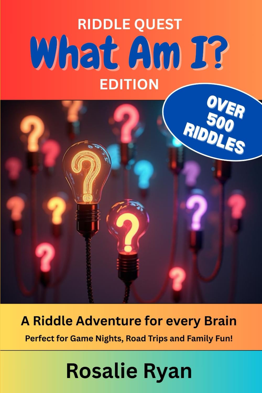 What Am I?: A Riddle Adventure for every Brain