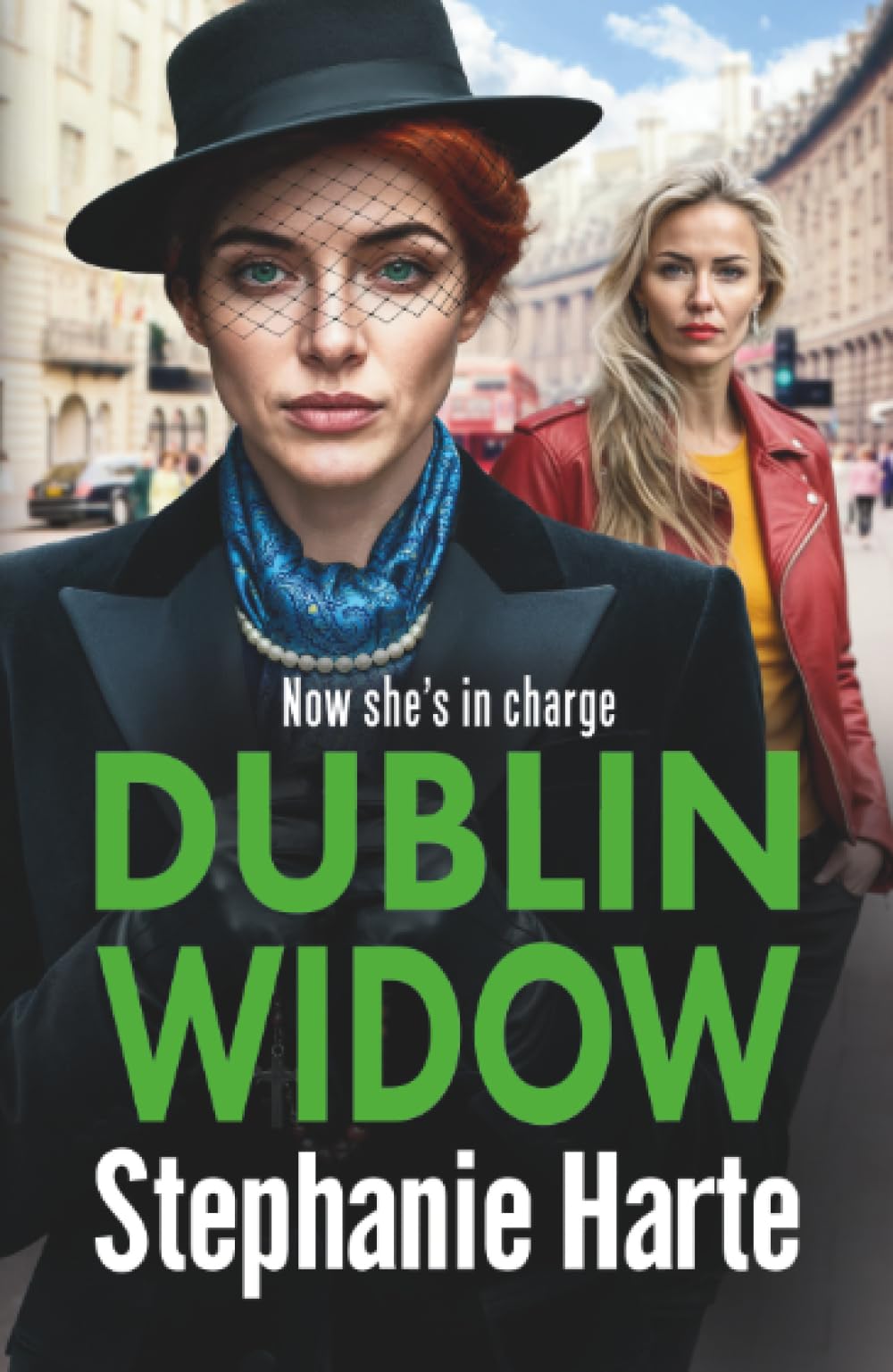 Dublin Widow: The BRAND NEW compelling and hard-hitting gangland novel from Stephanie Harte for 2026 (The O'Connors, 2)