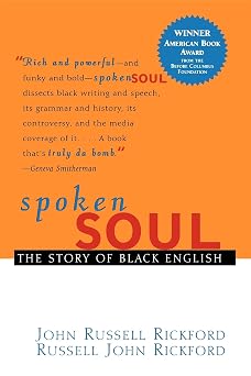 Spoken Soul The Story of Black English