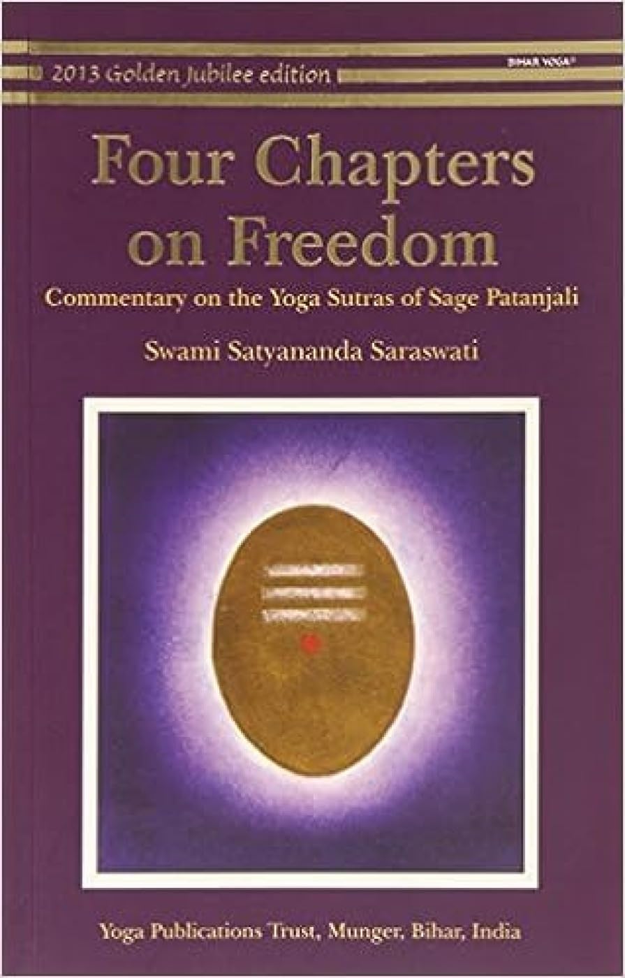 Four Chapters on Freedom: Commentary on the Yoga Sutras of Patanjali Paperback – August 19, 2013