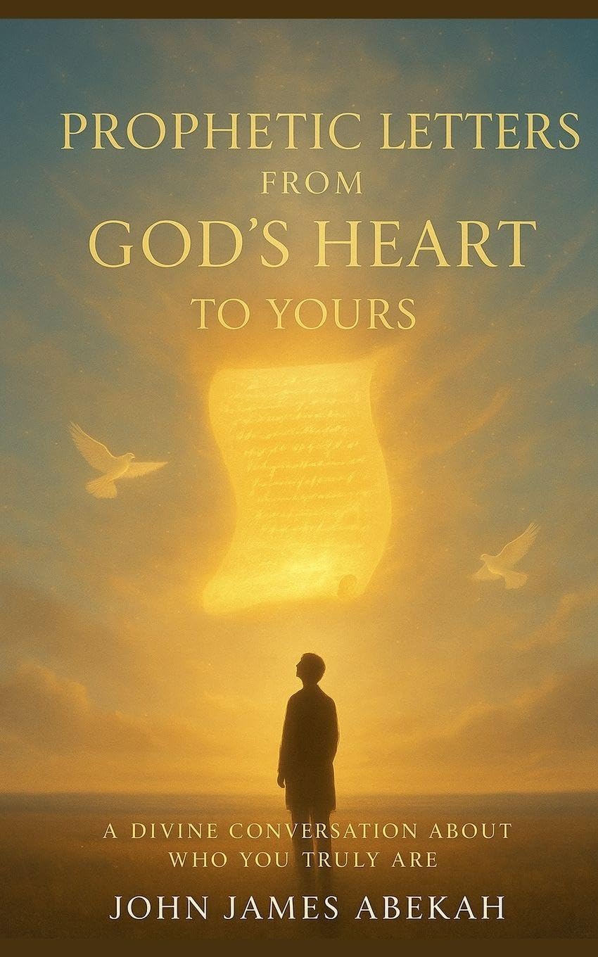 Prophetic Letters From God's Heart To Yours