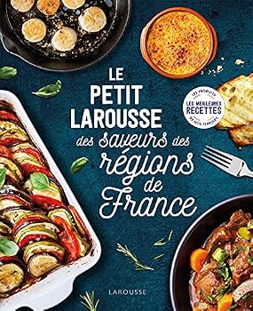 Hardcover Petit Larousse des saveurs des régions de France [French] Book