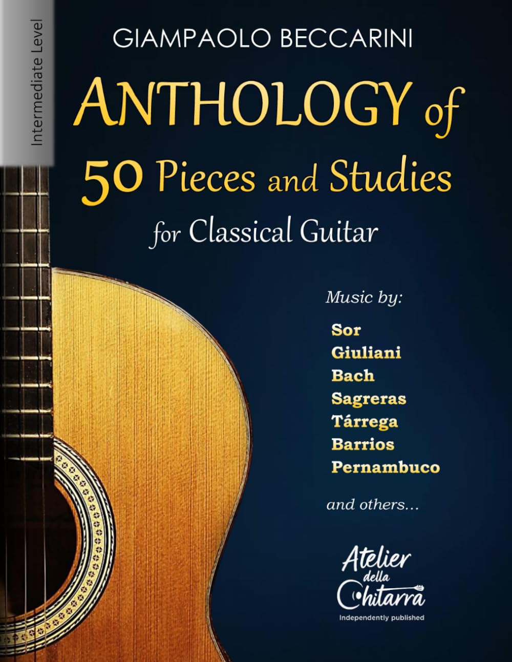 Anthology of 50 Pieces and Studies: for Classical Guitar (THE ART OF THE GUITAR)