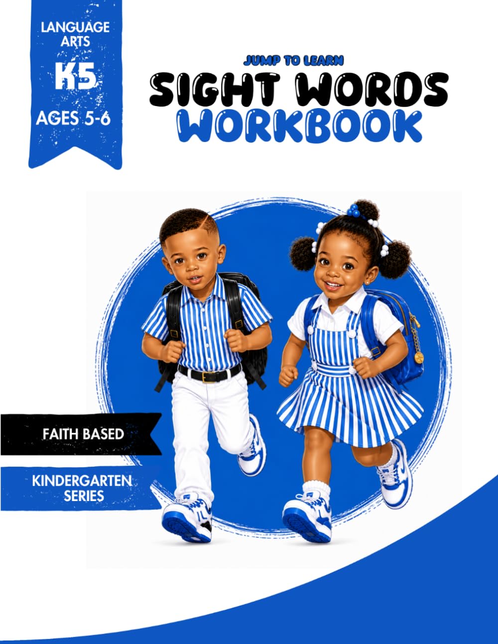 Faith Based Sight Words Workbook for Preschool and Kindergarten: 41 Dolch Grade 1 Sight Words for Beginning Readers Ages 5-6 (Faith-Based Sight Words Kindergarten Series)