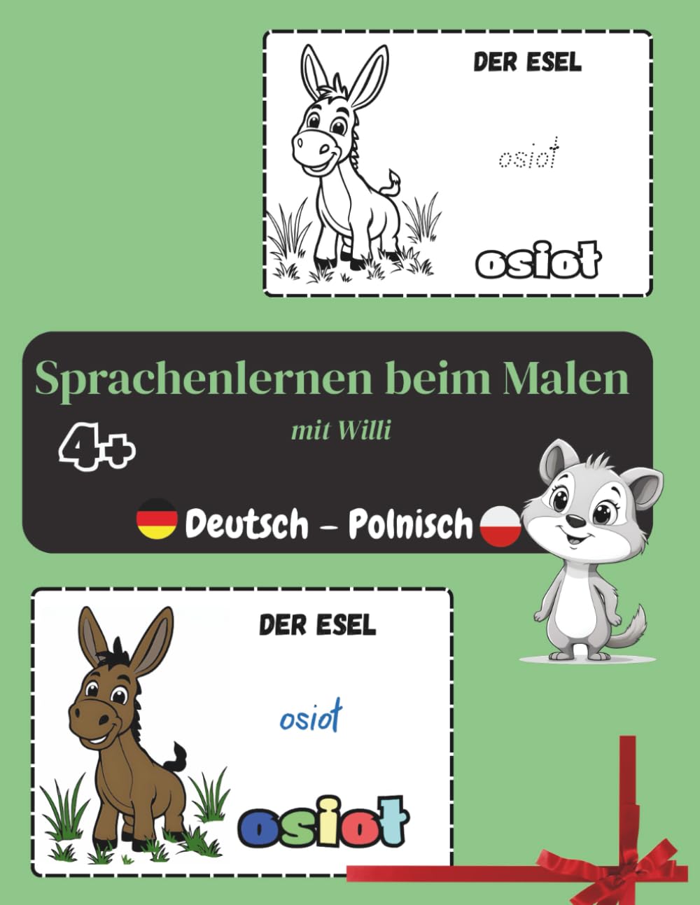 Malen & Sprache lernen, Deutsch - Polnisch: für Kinder ab 4 Jahren (Color & Learn – Sprachen lernen mit Willi. für deutschsprachige Kinder 4+)