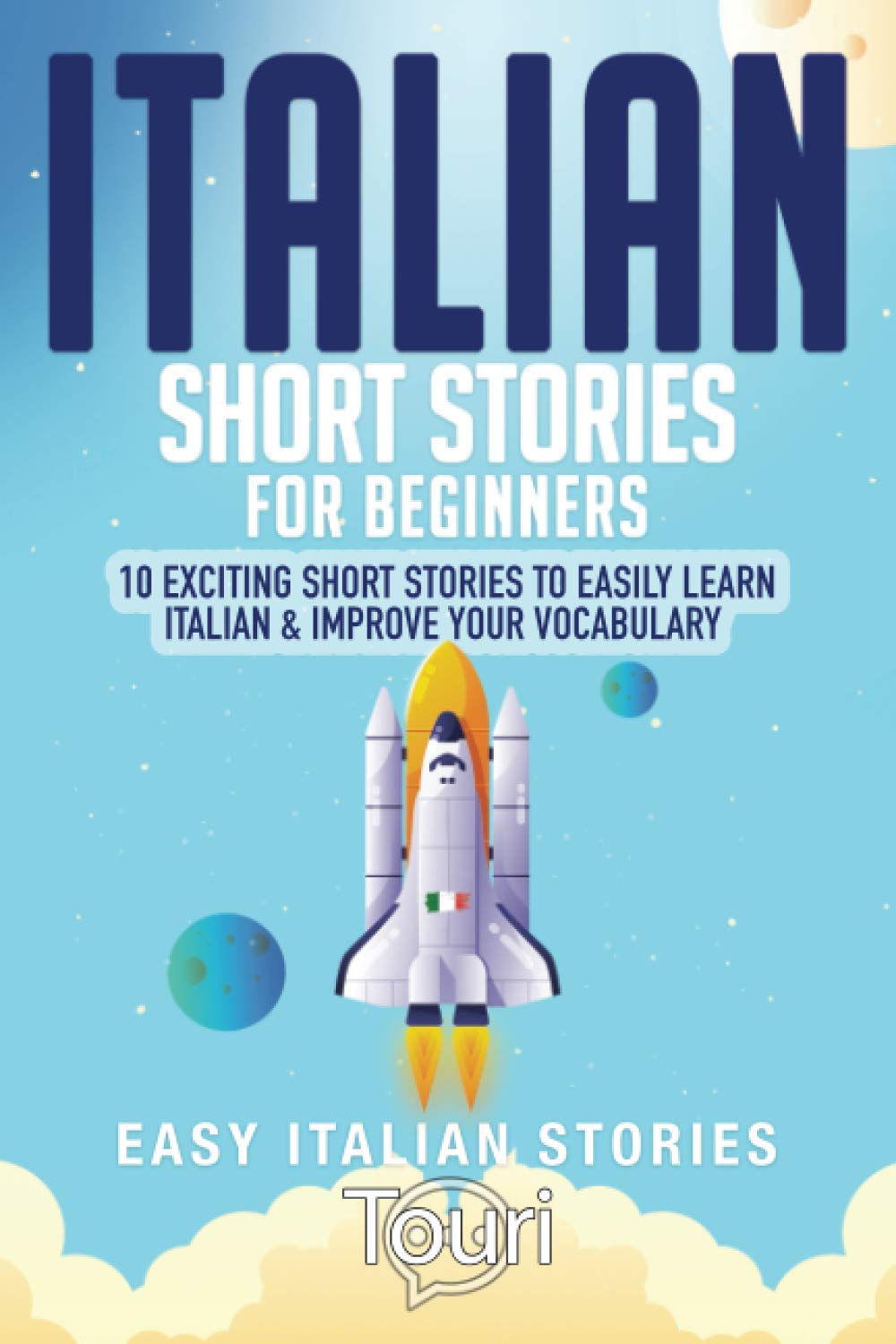 Buy Italian Short Stories For Beginners 10 Exciting Short Stories To buy-italian-short-stories-for-beginners-10-exciting-short-stories-to