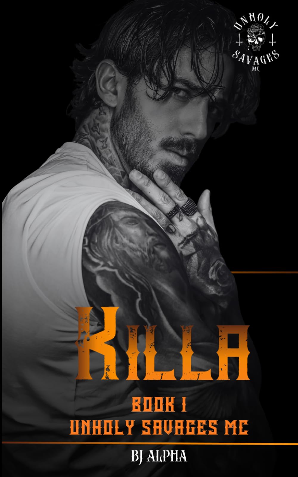 KILLA BOOK 1: An enemies to lovers, dark MC romance. (UNHOLY SAVAGES MC)