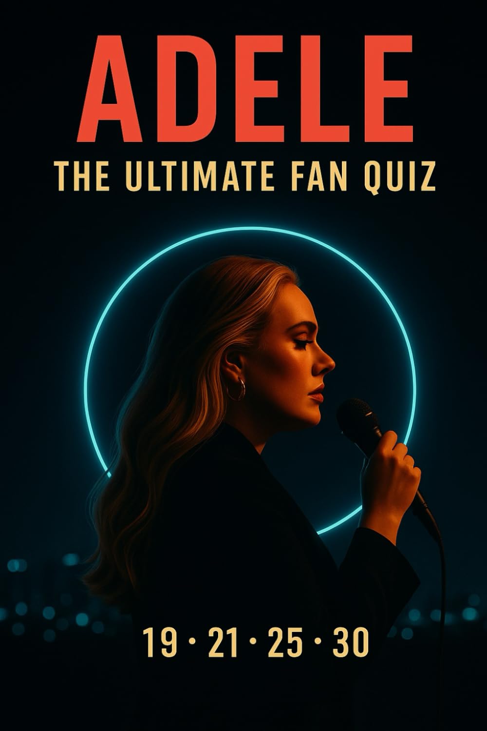 Adele: The Ultimate Fan Quiz Book