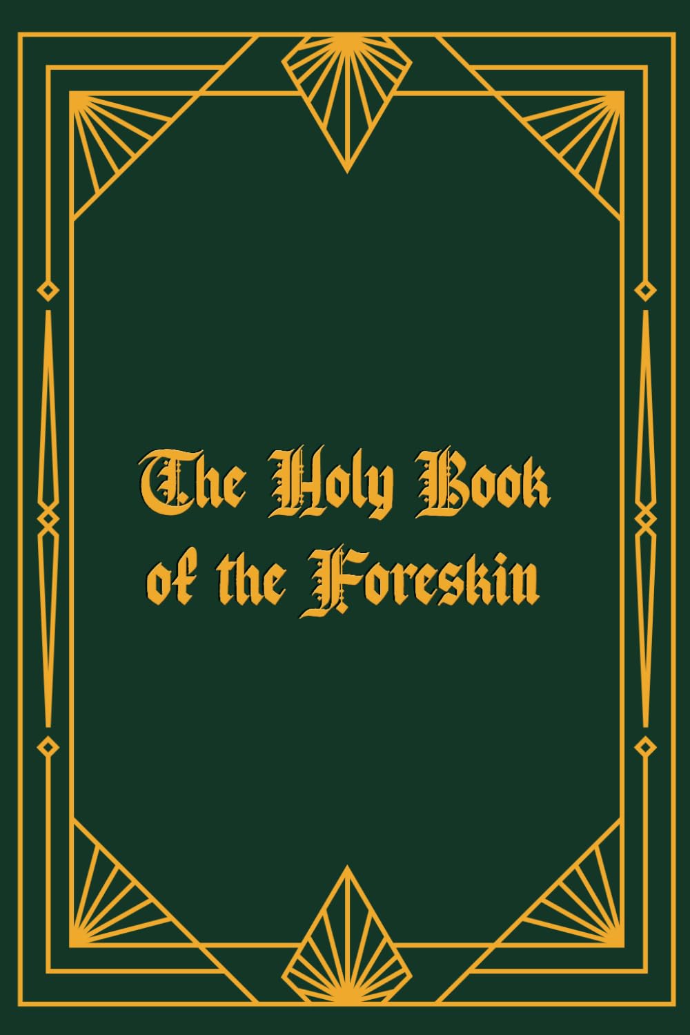 The Holy Book of the Foreskin