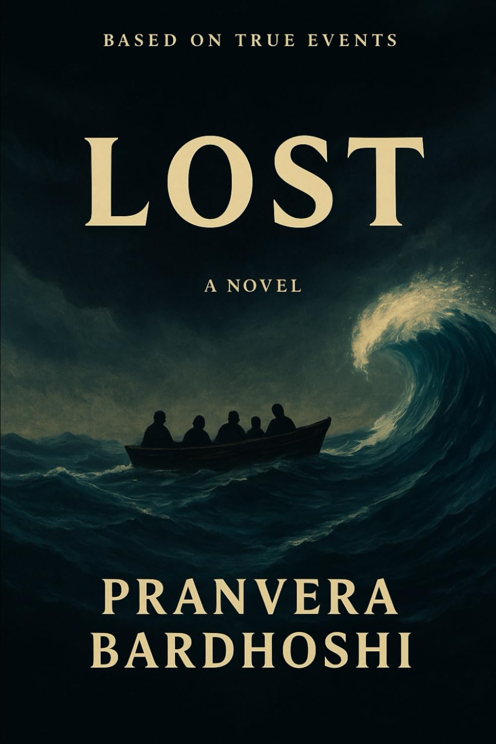LOST: A Novel Based on a true Story of Survival and Hope