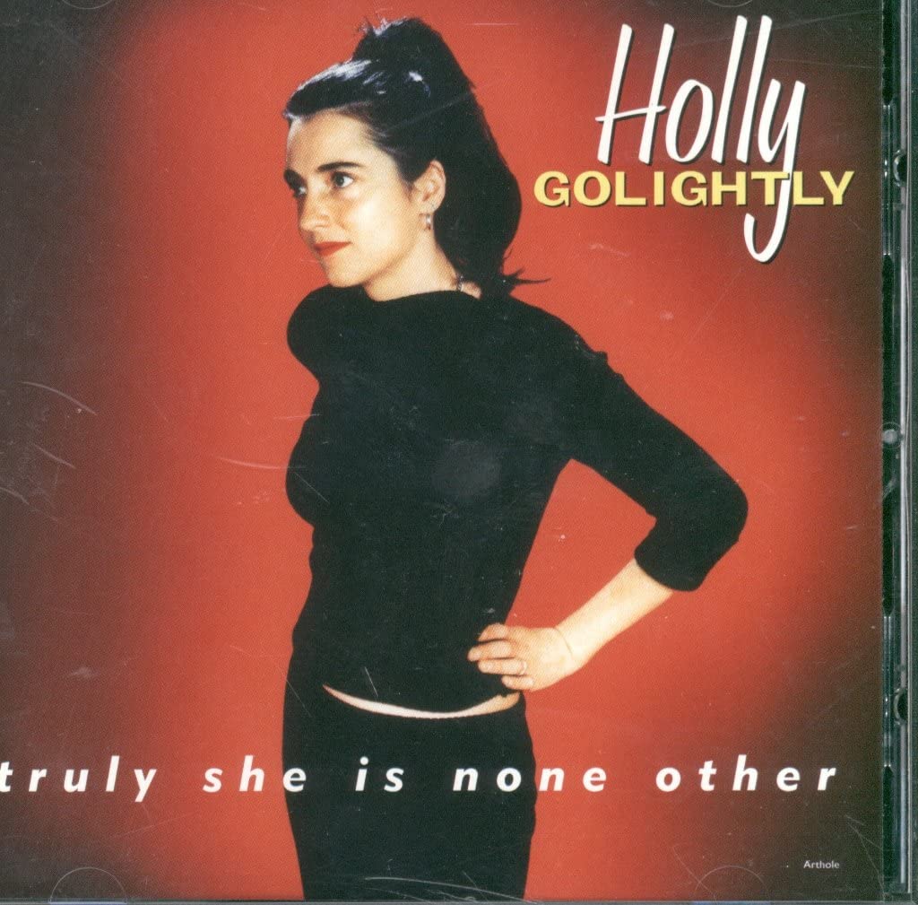 Truly She Is None Other [Audio CD] Golightly, Holly