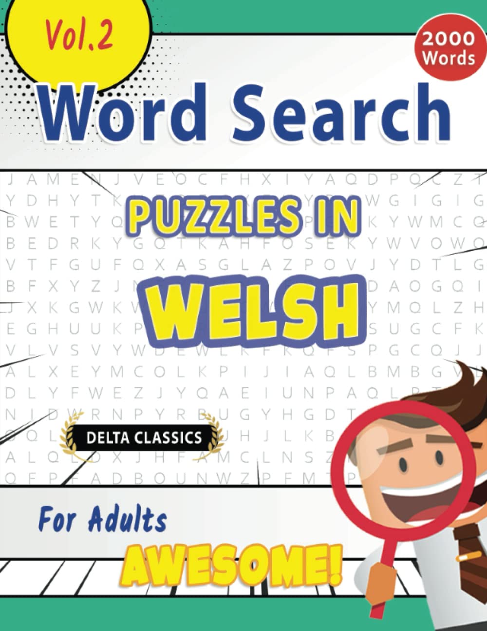 WORD SEARCH PUZZLES IN WELSH FOR ADULTS - AWESOME! VOL.2 - DELTA CLASSICS (Delta Classics Word Searches)