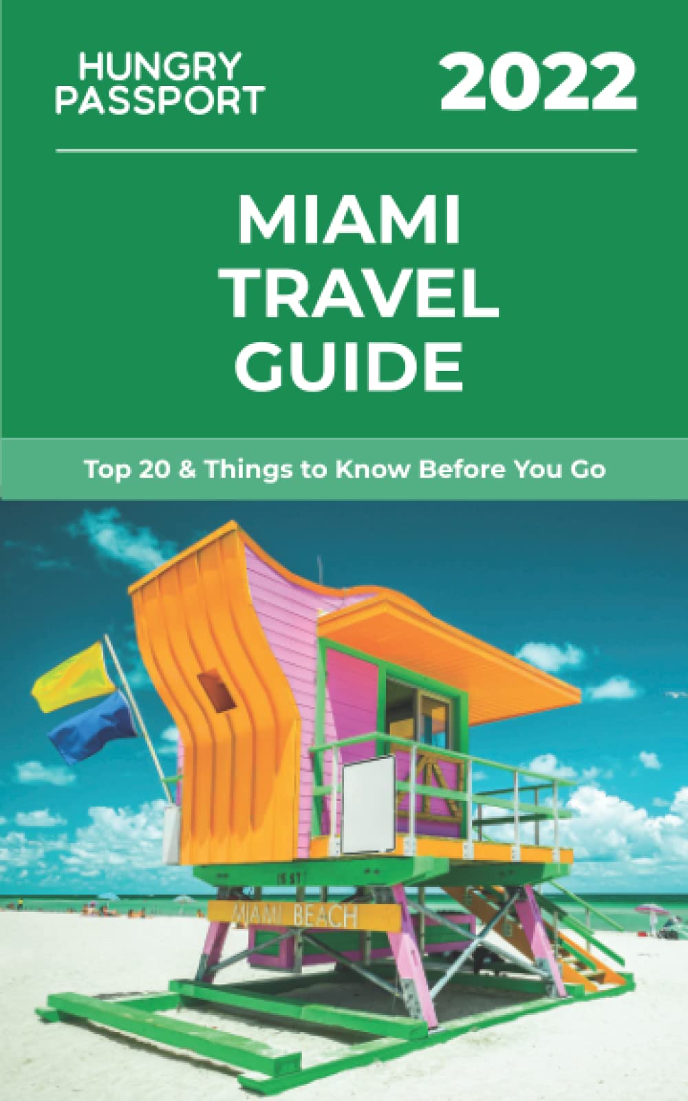 Miami Travel Guide: Top 20 & Things to Know Before You Go