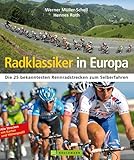  Radklassiker in Europa: Die 25 bekanntesten Rennradstrecken zum Selberfahren