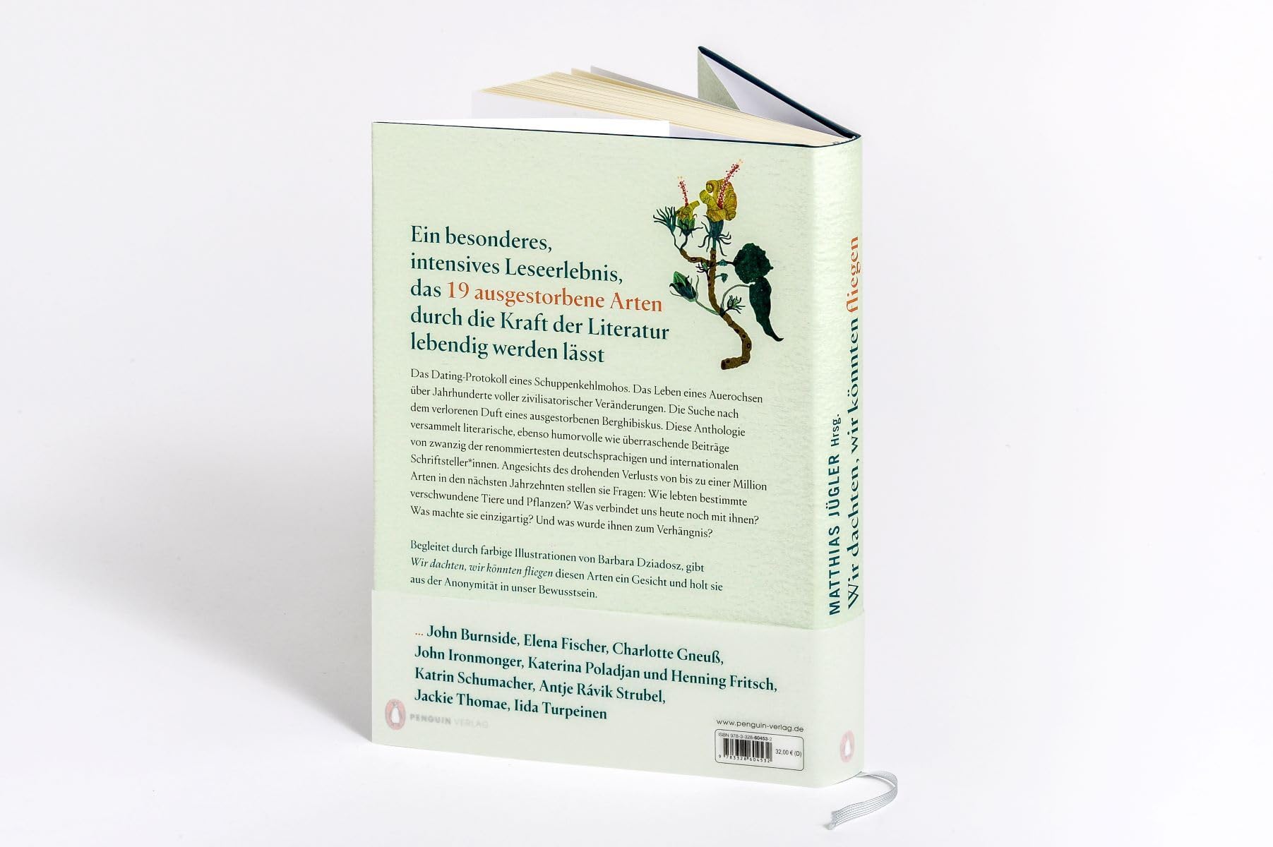 Wir dachten, wir könnten fliegen: 19 Geschichten über den Verlust der Arten und die Kraft der Literatur. - »Eine erhellende, beglückende Leseerfahrung.« Denis Scheck