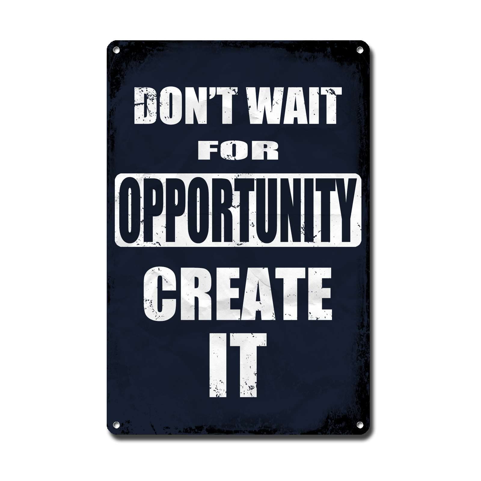 peiyeety Metal Sign Tin Sign Vintage Wall Art Inspirational Mottoes Don't Wait for Opportunity Create It Gardening Sign for Restaurant 8"x12"