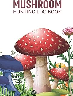 Carnet de bord de chasse aux champignons : Journal guidé ultime pour la chasse aux champignons et carnet de notes pour l'identification des champignons
