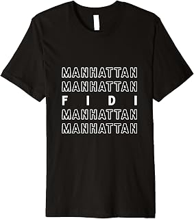 FiDi Manhattan NYC Borough Suitable for Men Women. Premium T-Shirt