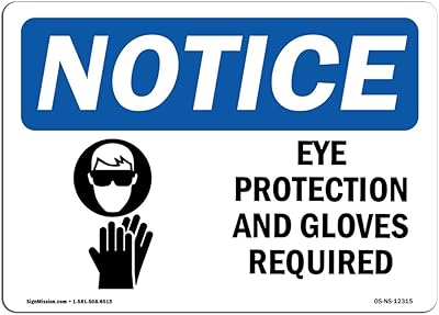 OSHA Notice Sign - Eye Protection & Gloves Required | Aluminum Sign | Protect Your Business, Construction Site, Warehouse & Shop Area | Â Made in the USA