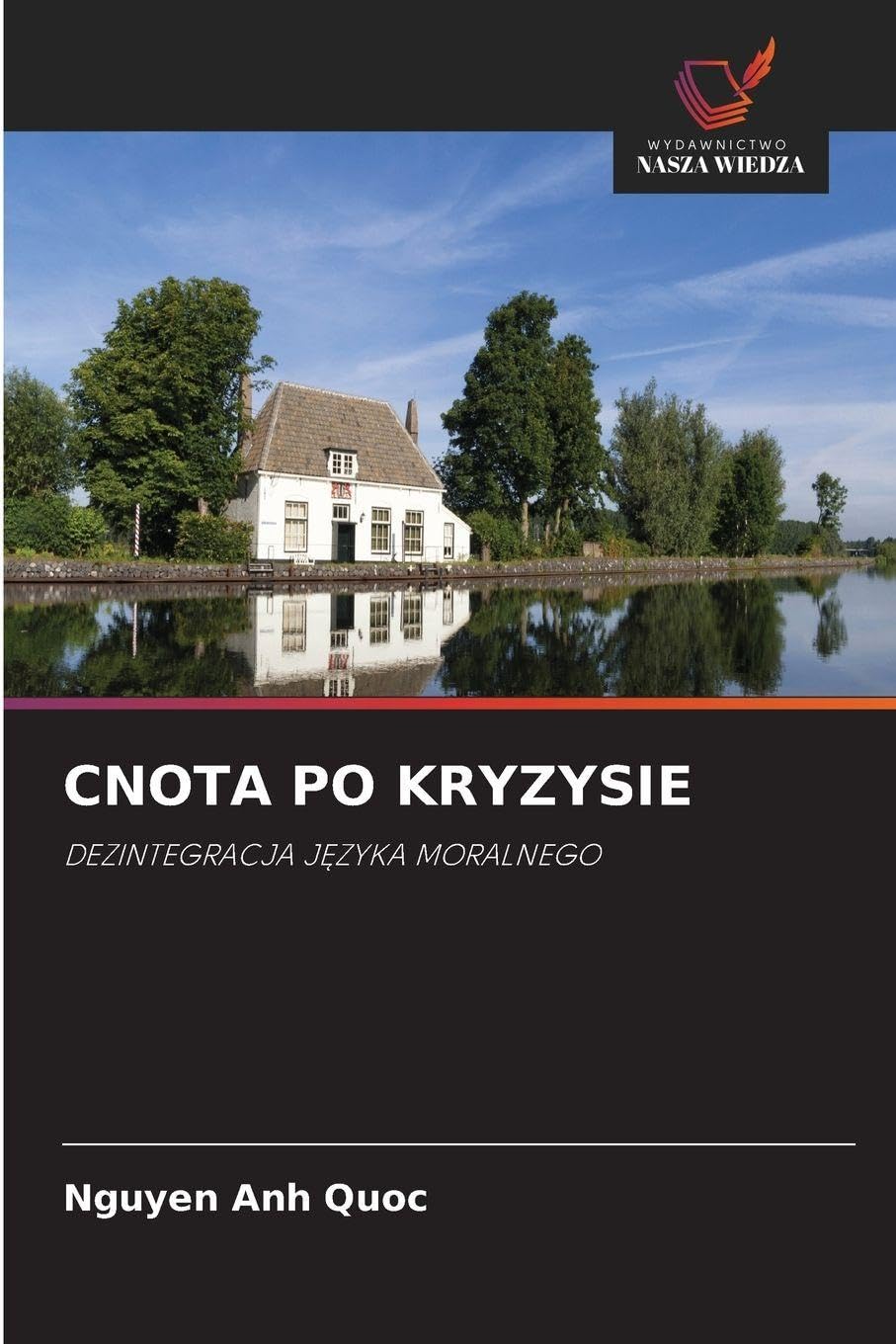 CNOTA PO KRYZYSIE: DEZINTEGRACJA J¿ZYKA MORALNEGO