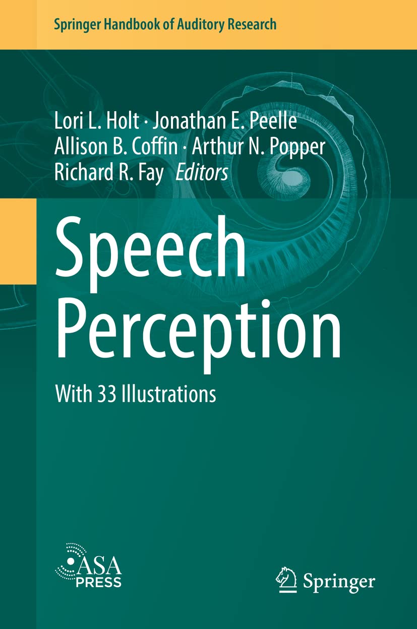 Amazon.co.jp Speech Perception (Springer Handbook of Auditory Research, 74) Holt, Lori L