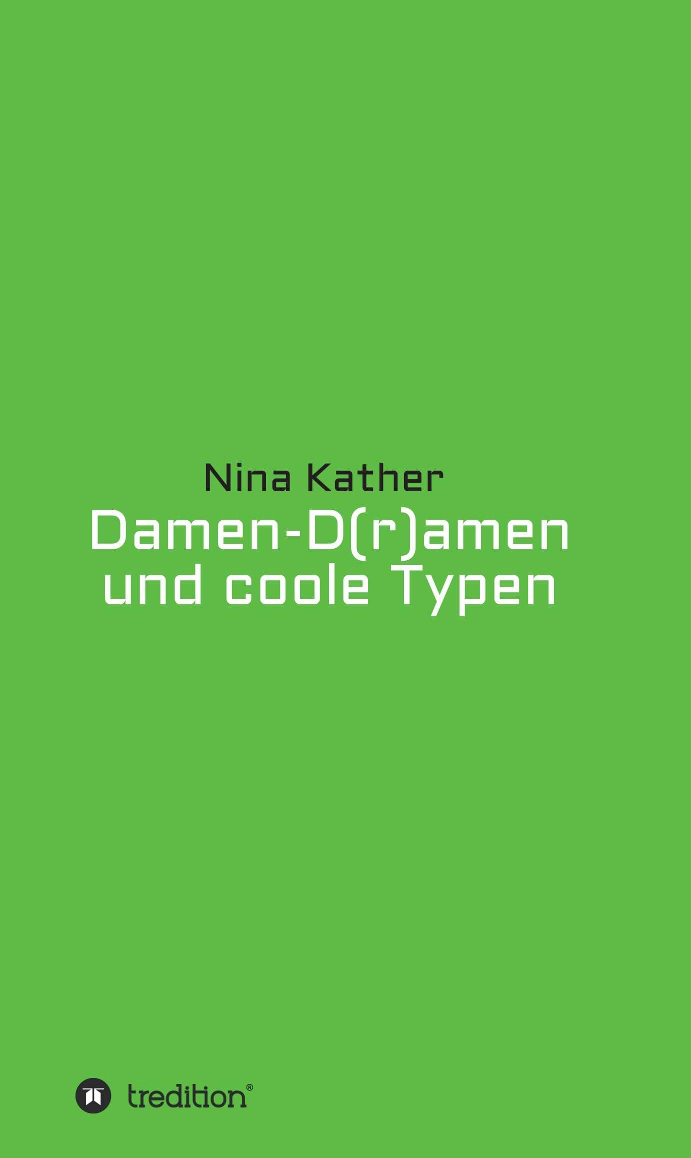 Damen-D(r)amen und coole Typen (German Edition)