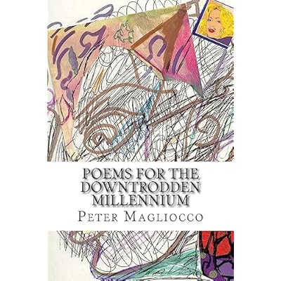 Poems for the Downtrodden Millennium