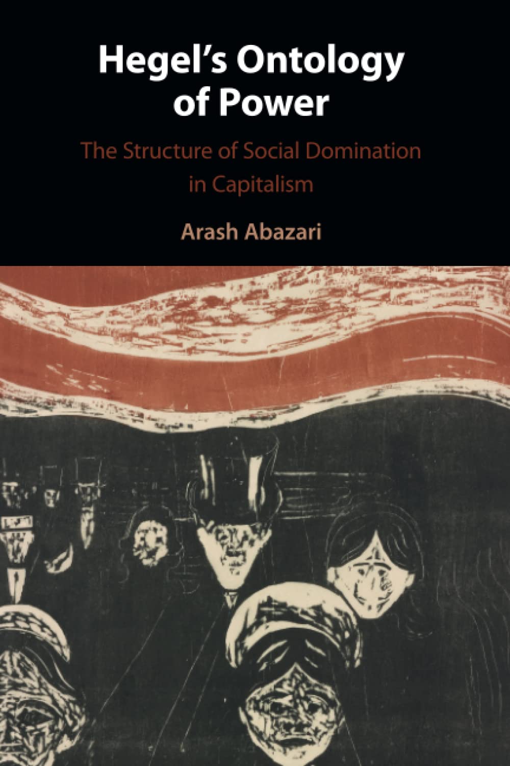 Hegel's Ontology of Power The Structure of Social Domination in Capitalism