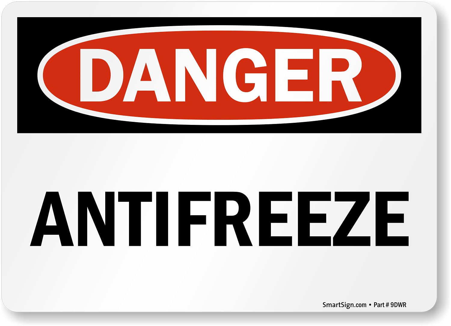 SmartSign 5 x 7 inch “Danger - Antifreeze” OSHA Label, 3 mil Laminated Adhesive Polyester, Red, Black and White