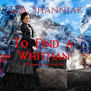 To Find a Whitman Audiolibro Por E.A. Shanniak arte de portada