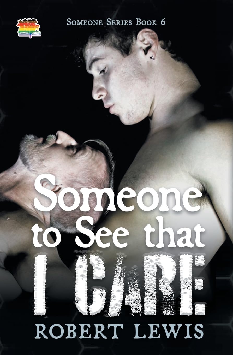 Someone to See that I Care: 6 (Someone to Love)