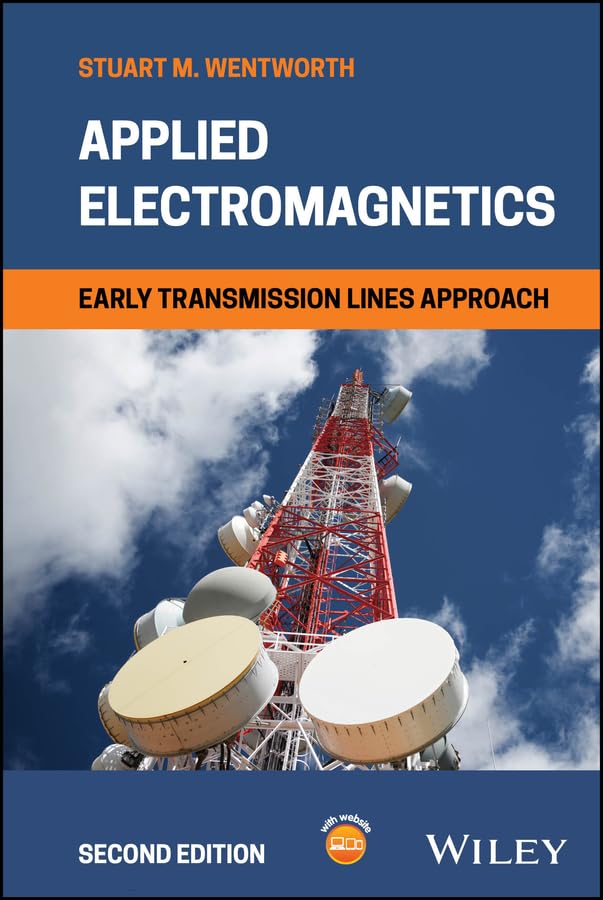 Applied Electromagnetics: Early Transmission Lines Approach      2nd Edition, Kindle Edition