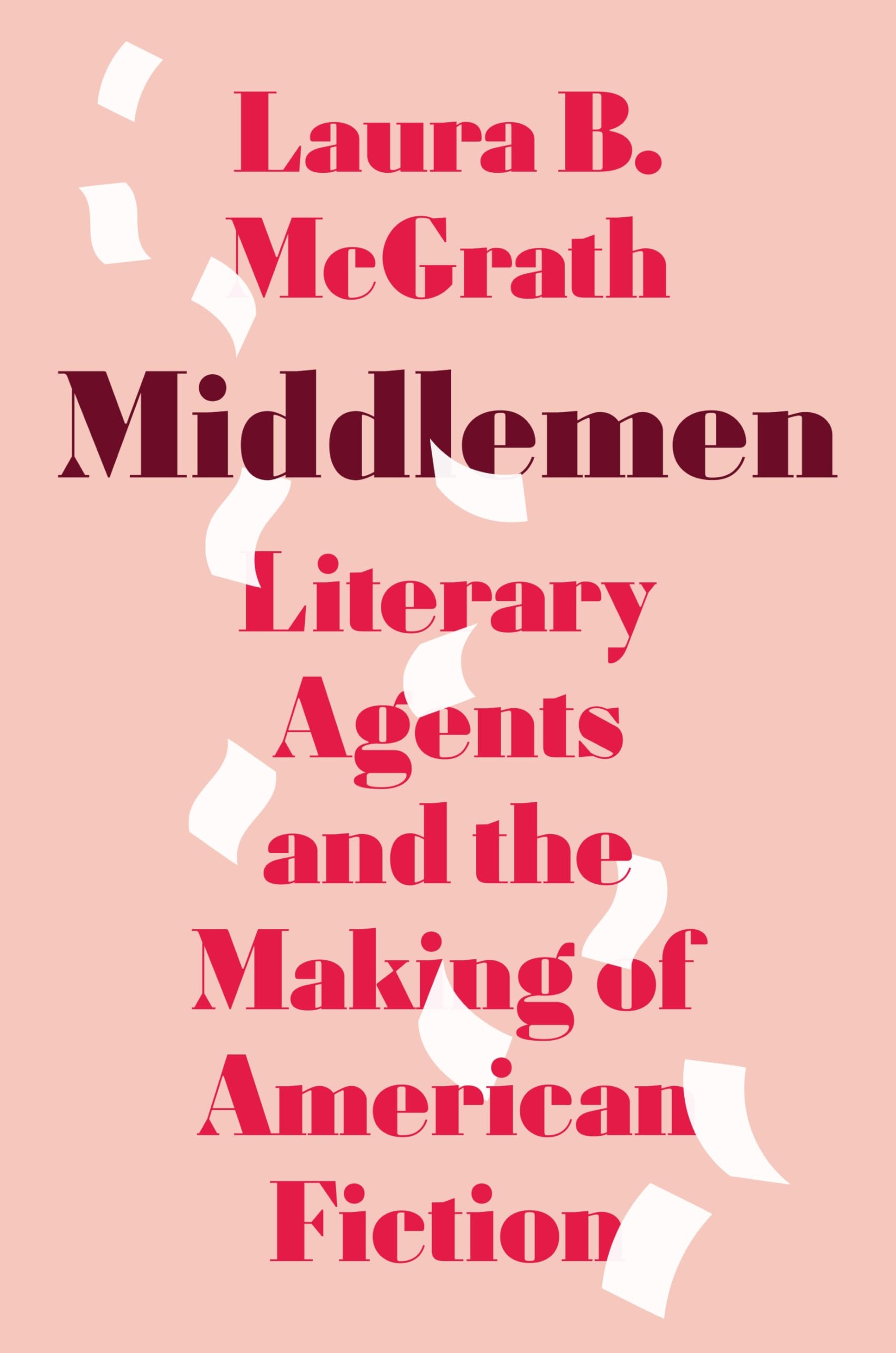 Middlemen by Laura B. McGrath - 9780691256160