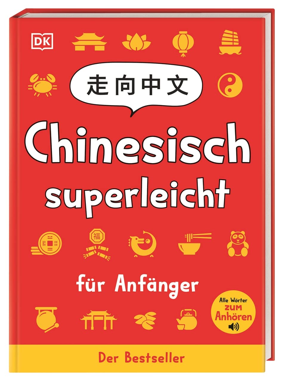 Chinesisch superleicht: Für Anfänger. Spielerisch Chinesisch lernen und die chinesische Kultur entdecken. Sprachwörterbuch. Für Kinder ab 10 Jahren