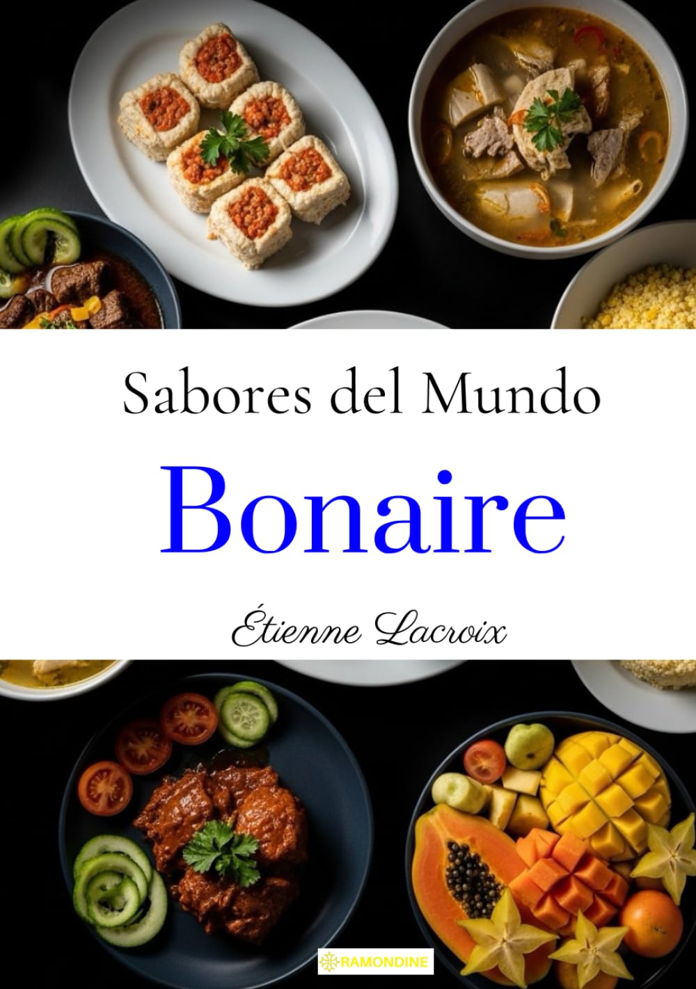 Sabores del mundo: Bonaire